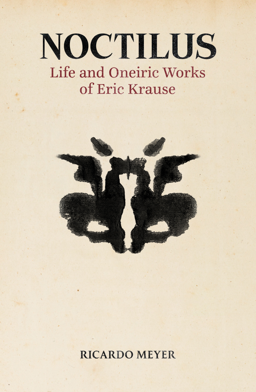 Cover of NOCTILUS: Life and Oneiric Works of Eric Krause